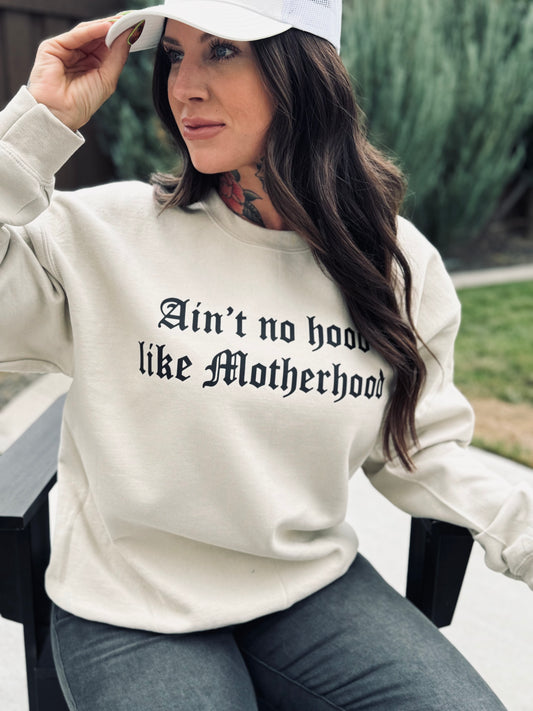 (PRE ORDER) Ain't No Hood Like Motherhood Crew
