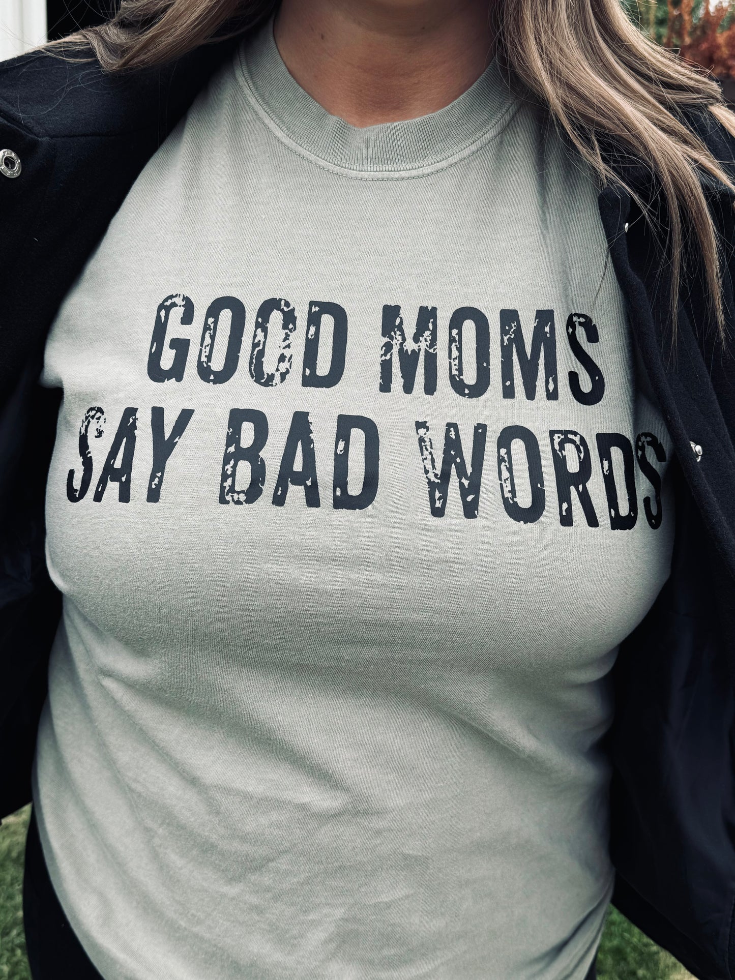 Good Moms Say Bad Words Tee