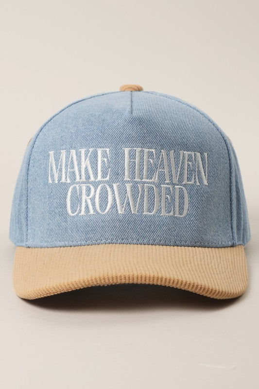 Make Heaven Crowded Hat