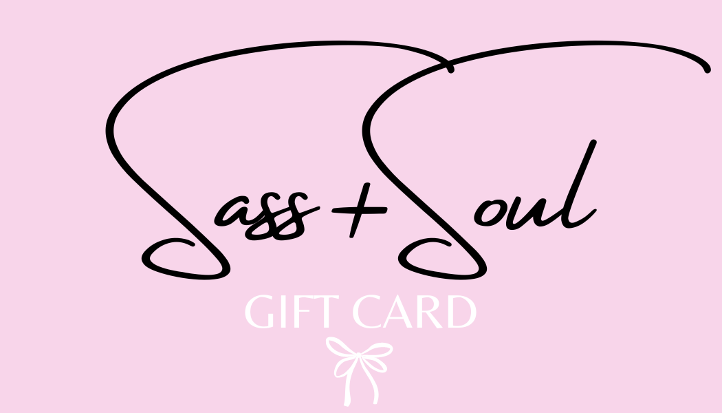 Sass+Soul Gift Card